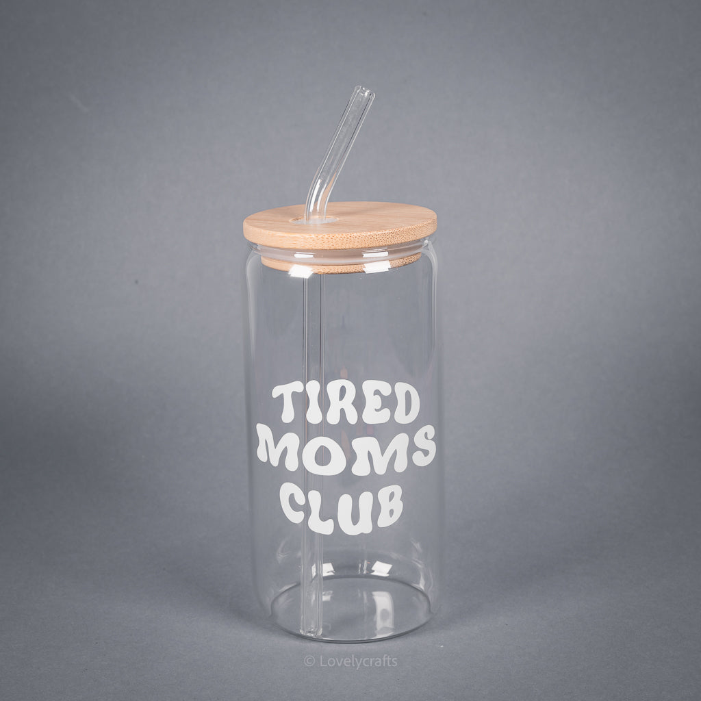 Trinkglas Tired moms club